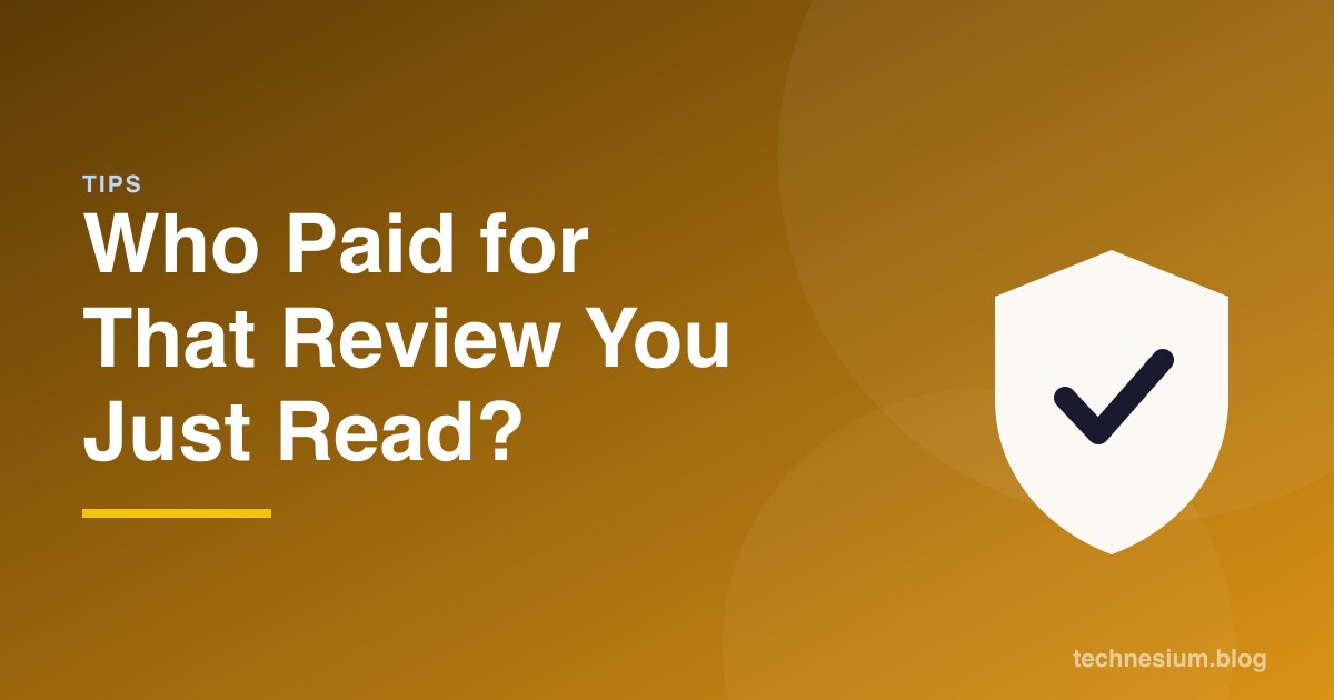 Who Paid for That Review You Just Read?