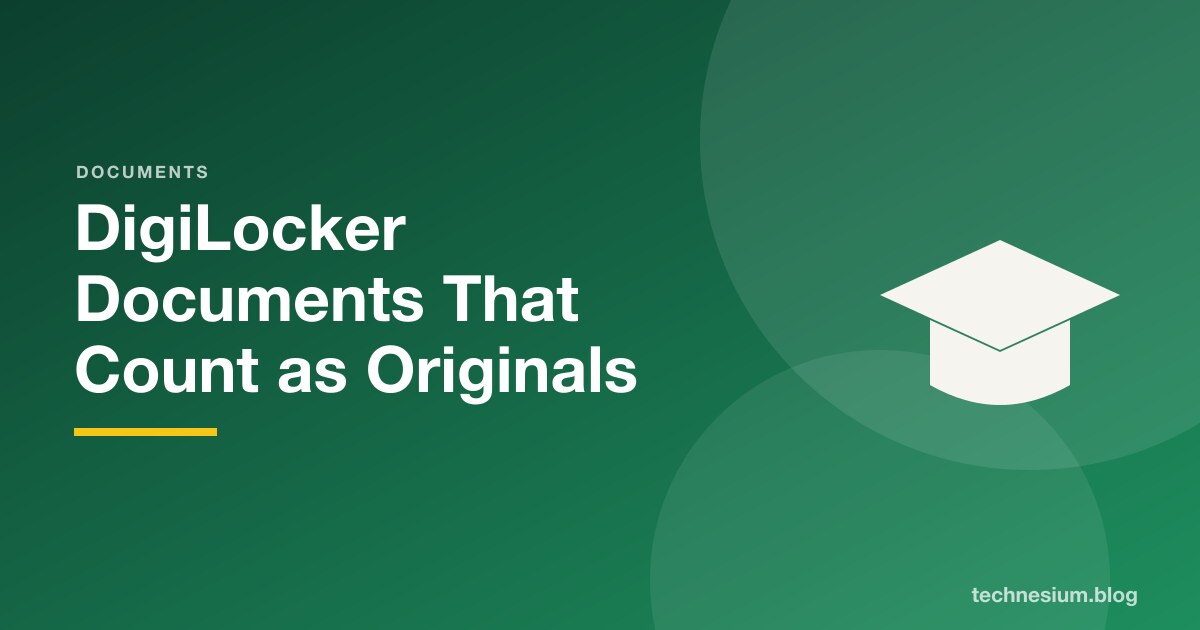 DigiLocker Documents That Count as Originals
